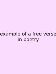 Example Of A Free Verse In Poetry